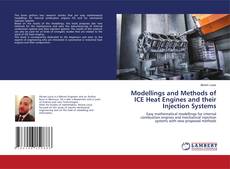 Buchcover von Modellings and Methods of ICE Heat Engines and their Injection Systems