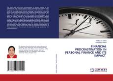 Buchcover von FINANCIAL PROCRASTINATION IN PERSONAL FINANCE AND ITS IMPACT
