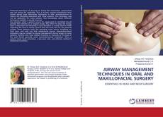 Couverture de AIRWAY MANAGEMENT TECHNIQUES IN ORAL AND MAXILLOFACIAL SURGERY