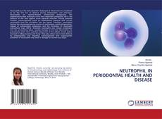Capa do livro de NEUTROPHIL IN PERIODONTAL HEALTH AND DISEASE 