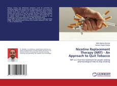 Copertina di Nicotine Replacement Therapy (NRT) - An Approach to Quit Tobacco
