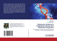 Couverture de Molecular Docking in Predicting Toxicity and Medicinal Properties
