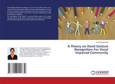 Couverture de A Theory on Hand Gesture Recognition For Vocal Impaired Community