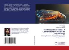 Buchcover von The Insect Chronicles: A Comprehensive Guide to Entomology