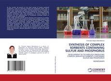 Copertina di SYNTHESIS OF COMPLEX SORBENTS CONTAINING SULFUR AND PHOSPHORUS