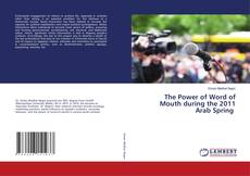 Capa do livro de The Power of Word of Mouth during the 2011 Arab Spring 