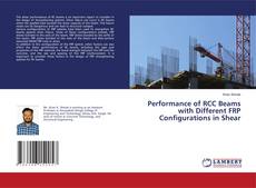 Copertina di Performance of RCC Beams with Different FRP Configurations in Shear
