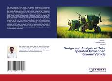 Copertina di Design and Analysis of Tele-operated Unmanned Ground Vehicle