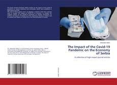 Copertina di The Impact of the Covid-19 Pandemic on the Economy of Serbia