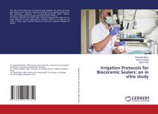 Обложка Irrigation Protocols for Bioceramic Sealers: an in vitro study