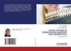 Copertina di COLOR: ITS ROLE IN CONSERVATIVE DENTISTRY AND ENDODONTICS