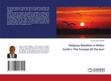 Copertina di Religious Rebellion in Wilbur Smith’s "The Triumph Of The Sun"