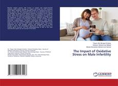 Copertina di The Impact of Oxidative Stress on Male Infertility