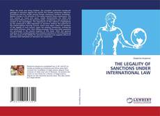 THE LEGALITY OF SANCTIONS UNDER INTERNATIONAL LAW的封面