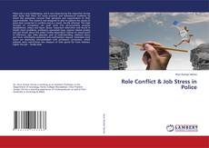 Copertina di Role Conflict & Job Stress in Police
