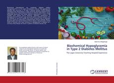 Buchcover von Biochemical Hypoglycemia in Type 2 Diabetes Mellitus