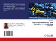 Copertina di First Steps in Modeling and Simulation of Production Systems