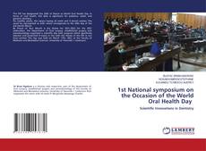 Buchcover von 1st National symposium on the Occasion of the World Oral Health Day