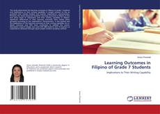 Copertina di Learning Outcomes in Filipino of Grade 7 Students