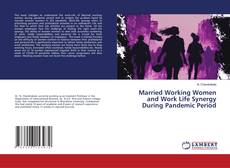 Copertina di Married Working Women and Work Life Synergy During Pandemic Period