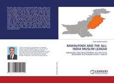 Copertina di RAWALPINDI AND THE ALL-INDIA MUSLIM LEAGUE