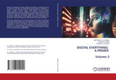 DIGITAL EVERYTHING: A PRIMER Volume 2 kitap kapağı