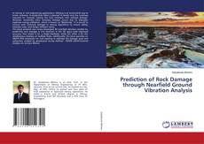 Copertina di Prediction of Rock Damage through Nearfield Ground Vibration Analysis