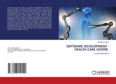 SOFTWARE DEVELOPMENT - HEALTH CARE CENTRE的封面
