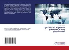 Обложка Dynamics of migration processes during globalization