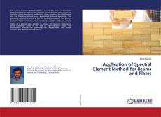Application of Spectral Element Method for Beams and Plates的封面