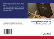 Perceived Family Obligation on Church Commitment kitap kapağı