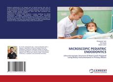 Copertina di MICROSCOPIC PEDIATRIC ENDODONTICS