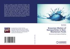 Brownian Motion of Nanoparticles in Non-Newtonian Fluids kitap kapağı