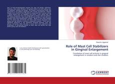 Portada del libro de Role of Mast Cell Stabilizers in Gingival Enlargement