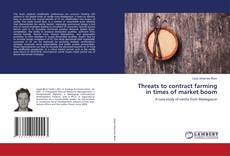 Bookcover of Threats to contract farming in times of market boom