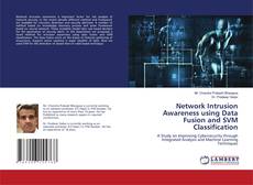 Buchcover von Network Intrusion Awareness using Data Fusion and SVM Classification