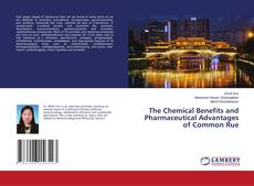 Capa do livro de The Chemical Benefits and Pharmaceutical Advantages of Common Rue 