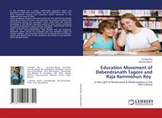 Education Movement of Debendranath Tagore and Raja Rammohun Roy kitap kapağı