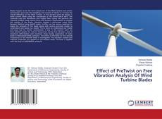 Capa do livro de Effect of PreTwist on Free Vibration Analysis Of Wind Turbine Blades 