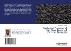 Mechanical Properties of Iron Filing-Reinforced Polyester Composite kitap kapağı