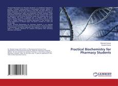 Practical Biochemistry for Pharmacy Students kitap kapağı