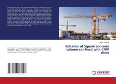 Behavior of Square concrete column confined with CFRP sheet的封面