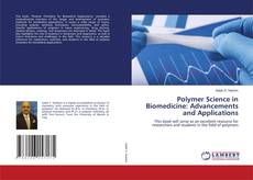 Copertina di Polymer Science in Biomedicine: Advancements and Applications