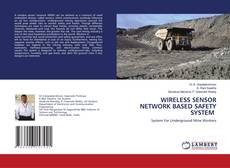 WIRELESS SENSOR NETWORK BASED SAFETY SYSTEM的封面