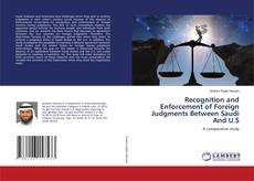 Обложка Recognition and Enforcement of Foreign Judgments Between Saudi And U.S