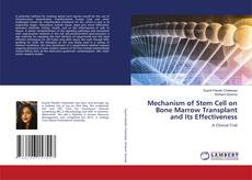 Buchcover von Mechanism of Stem Cell on Bone Marrow Transplant and Its Effectiveness