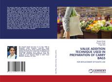 Couverture de VALUE ADDITION TECHNIQUE USED IN PREPARATION OF CARRY BAGS