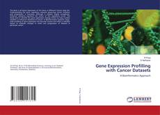 Buchcover von Gene Expression Profilling with Cancer Datasets
