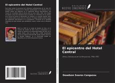 Copertina di El epicentro del Hotel Central