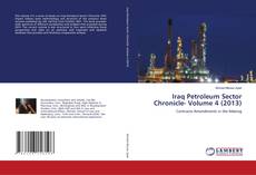 Buchcover von Iraq Petroleum Sector Chronicle- Volume 4 (2013)